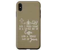 Carcasa para iPhone XS MAX All Need I is Little Coffee & Jesus Mama Christian Mom Faith
