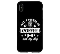 Carcasa para iPhone XS MAX All That I Need is Coffee and My Dog Cup Paw Print Dog Mom