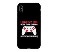 Carcasa para iPhone XS MAX Amo a mi Chica más Que Jugar Pero no me Hagas demostrarlo