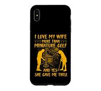Carcasa para iPhone XS MAX Amo a mi Esposa más Que al Golf en Miniatura y sí, Ella me DIO