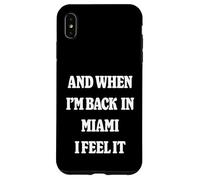 Carcasa para iPhone XS MAX and When I'm Back In Miami Nostalgia MIA Homesick