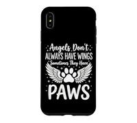 Carcasa para iPhone XS MAX Angels Don't Always Have Wings Sometimes They Have Paws