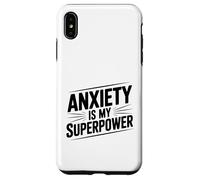 Carcasa para iPhone XS MAX Ansiedad es mi Superpotencia Cita Motivacional