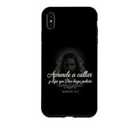 Carcasa para iPhone XS MAX Aprende a Callar Deja Que Dios Haga Justicia Marcos 15:5