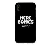 Carcasa para iPhone XS MAX Aquí Viene, extraño, humorístico, extraño, diseño único y Peculiar