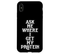 Carcasa para iPhone XS MAX Ask Me Where I Get My Protein Funny Vegetarian & Vegan Joke