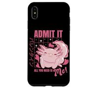 Carcasa para iPhone XS MAX Axolotl Admit It All You Need is Me! Funny Valentine's Day