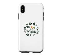 Carcasa para iPhone XS MAX Be Kind To Wildlife Nature Animal Lover