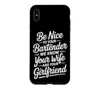 Carcasa para iPhone XS MAX Be Nice To Bartender We Know Your Secrets -