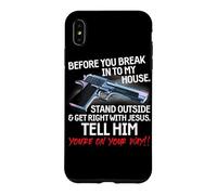 Carcasa para iPhone XS MAX Before You Break Into My House Stand Outside - 2nd Amendment