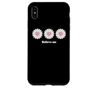 Carcasa para iPhone XS MAX Believe me Daisy Plant Peace Love Smile Daisy Flower