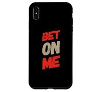 Carcasa para iPhone XS MAX Bet On Me Quotes I Love Money Muéstrame El Dinero Meme Divertido