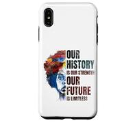 Carcasa para iPhone XS MAX Black History Month Our History Is Our Strength