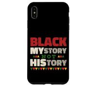 Carcasa para iPhone XS MAX Black MYstory Not History Black History Month