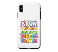 Carcasa para iPhone XS MAX Bruh It's My First Day of Kindergarten First Day of School