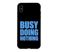 Carcasa para iPhone XS MAX Busy Doing Nothing