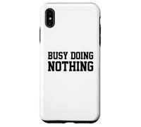 Carcasa para iPhone XS MAX Busy Doing Nothing