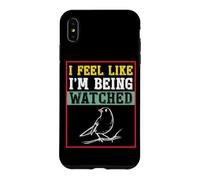 Carcasa para iPhone XS MAX Camiseta para observar pájaros con Texto I Feel Like I'm Being Being Watched Bird Watching