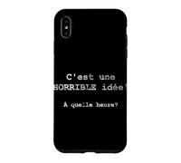 Carcasa para iPhone XS MAX C'est UNE Horrible idée! À quelle heure? - Francés