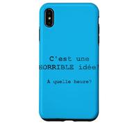 Carcasa para iPhone XS MAX C'est UNE Horrible idée! À quelle heure? - Francés