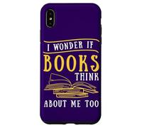 Carcasa para iPhone XS MAX Cita de Lectura Me pregunto si los Libros piensan en mí Amante de los Libros