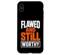 Carcasa para iPhone XS MAX Cita inspiradora defectuosa y todavía digna