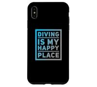 Carcasa para iPhone XS MAX Citas de buceFunny Divers Humor El Buceo es mi Lugar Feliz