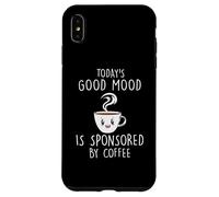 Carcasa para iPhone XS MAX Coffee Today'S Good Mood Cafeine Baristas Coffee Lover