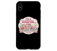 Carcasa para iPhone XS MAX Colcha de Costura Divertida con Texto en inglés I'm A Keeper of Fabric Scraps