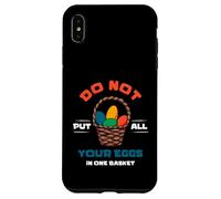 Carcasa para iPhone XS MAX Comercio o inversión por No ponga Todos los Huevos en una Canasta.