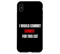 Carcasa para iPhone XS MAX Cometería crímenes por Este Humor Amante de los Gatos