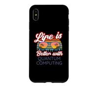 Carcasa para iPhone XS MAX Computación cuántica/La Vida es Mejor con la computación cuántica