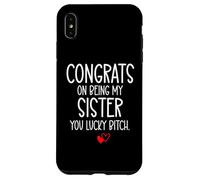 Carcasa para iPhone XS MAX Congrats on Being My Sister You Lucky Big Sister Little Sis
