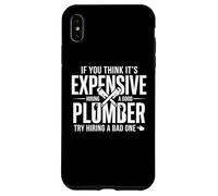 Carcasa para iPhone XS MAX Contratación costosa de un Buen Fontanero Sarcasmo Divertido de fontanería