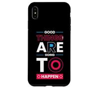 Carcasa para iPhone XS MAX Cosas Buenas Van a suceder - Minimalista Positivo
