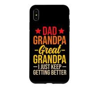 Carcasa para iPhone XS MAX Dad Grandpa Great Grandpa I Just Keep Getting Better