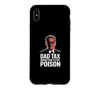 Carcasa para iPhone XS MAX Dad Tax Making Sure It's Not Poison