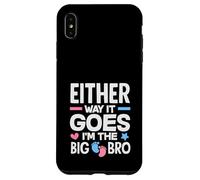 Carcasa para iPhone XS MAX De Cualquier Manera va Im The Big Bro Gender Reveal Party