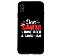Carcasa para iPhone XS MAX Dear Santa I Have Been A Good-Ish Funny Christmas Xmas