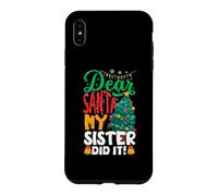 Carcasa para iPhone XS MAX Dear Santa My Sister Did It Funny Christmas Boys Kids