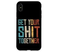 Carcasa para iPhone XS MAX Declaración política Get Your Shit Together