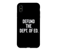 Carcasa para iPhone XS MAX Defund The Department of Education Politics
