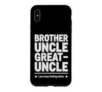 Carcasa para iPhone XS MAX Dicho Divertido Just Keep Getting Better Brother Uncle