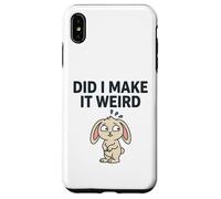 Carcasa para iPhone XS MAX Did I Make It Weird Awkward Bunny Camiseta de Humor introvertido