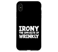 Carcasa para iPhone XS MAX Divertido Amante del Sarcasmo ironía sarcástica lo opuesto a Arrugado