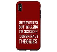 Carcasa para iPhone XS MAX Divertido introvertido Pero dispuesto a discutir teorías de conspiración