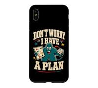 Carcasa para iPhone XS MAX Divertido Juego de Mesa Don't Worry I Have a Plan