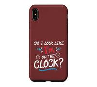 Carcasa para iPhone XS MAX Do I Look Like I'm On The Clock Funny Workplace Humor