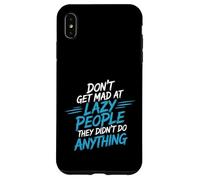 Carcasa para iPhone XS MAX Don't Get Mad At Lazy People They Didn'T Do Anything -