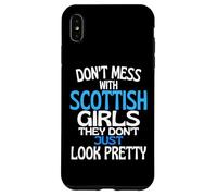 Carcasa para iPhone XS MAX Dont Mess with Pretty Scottish Girls Funny Scotland Cita